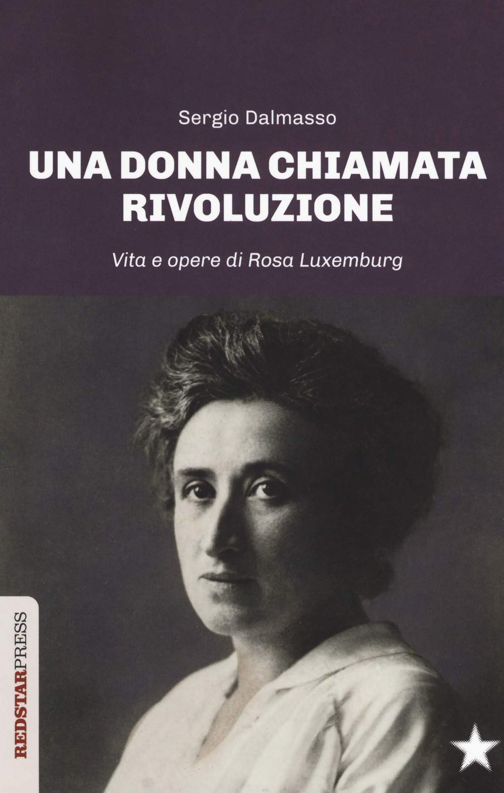 Rosa luxemburg e la rivoluzione, libro di Dalmasso su Rosa Luxemburg