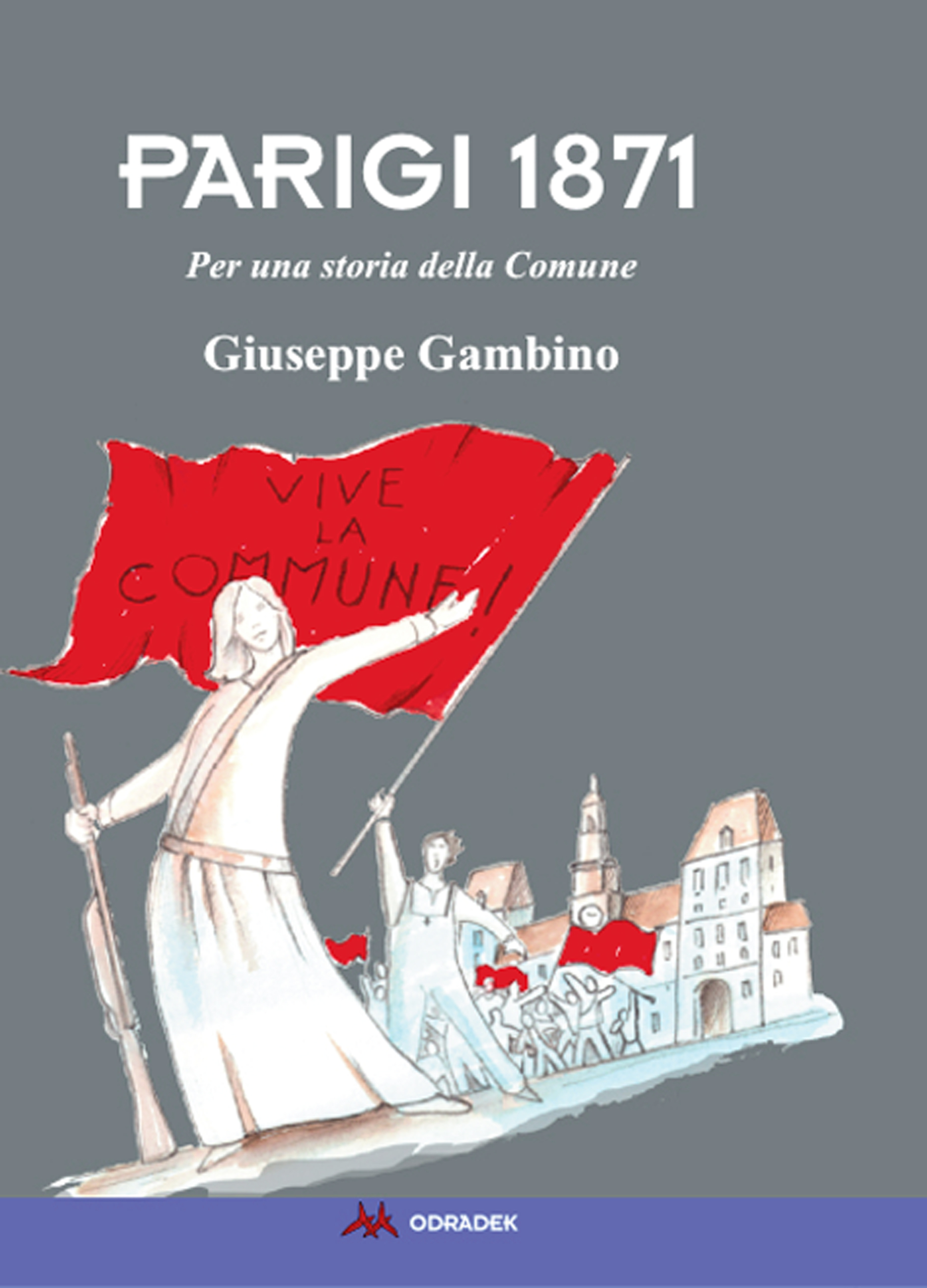 Giuseppe Gambino, Parigi 1871. La Comune, Recensione libro su Vasco Rossi